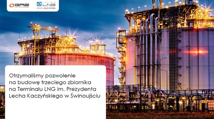 GAZ-SYSTEM otrzymał pozwolenie na budowę trzeciego zbiornika na terminalu LNG w Świnoujściu