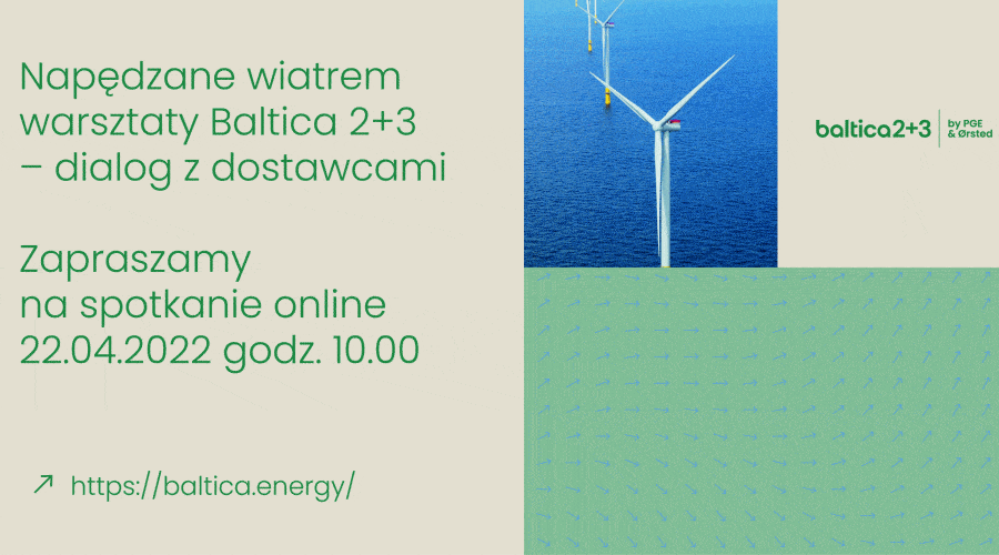 PGE i Ørsted zapraszają dostawców na wirtualne spotkanie o budowie Morskiej Farmy Wiatrowej Baltica